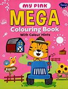 MY PINK MEGA COLOURING BOOK WITH COLOUR HINTS
